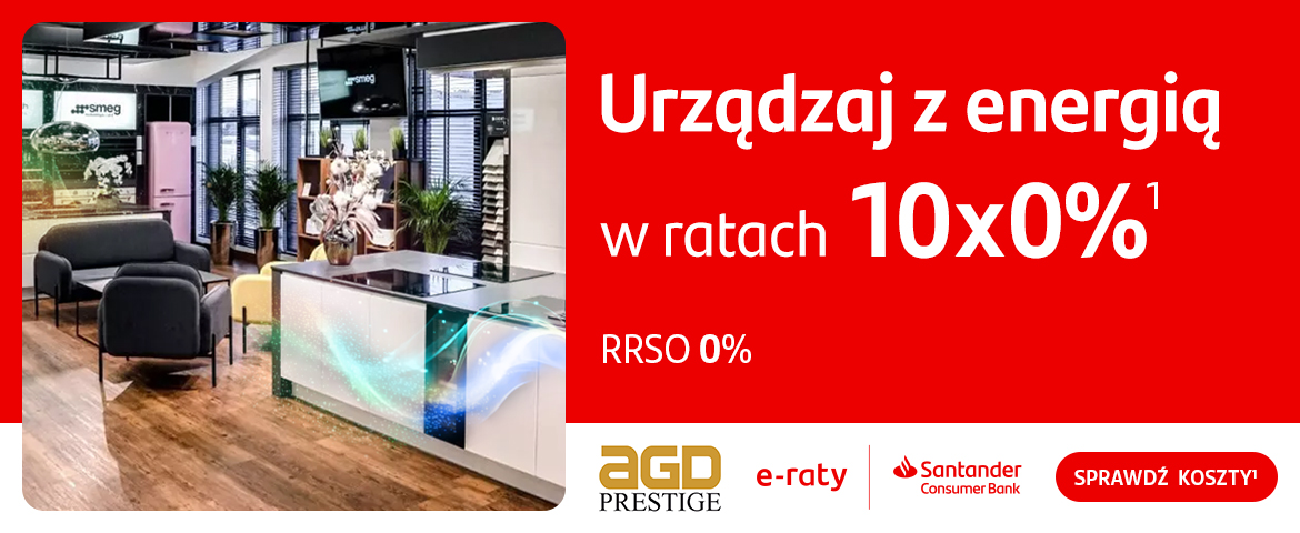 10 a nawet 20 rat 0% w AGD Prestige!